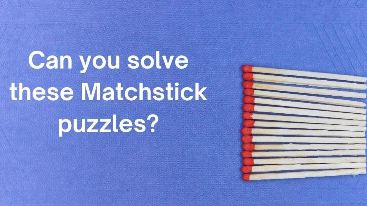 Mind-boggling matchstick puzzles have people scratching their heads