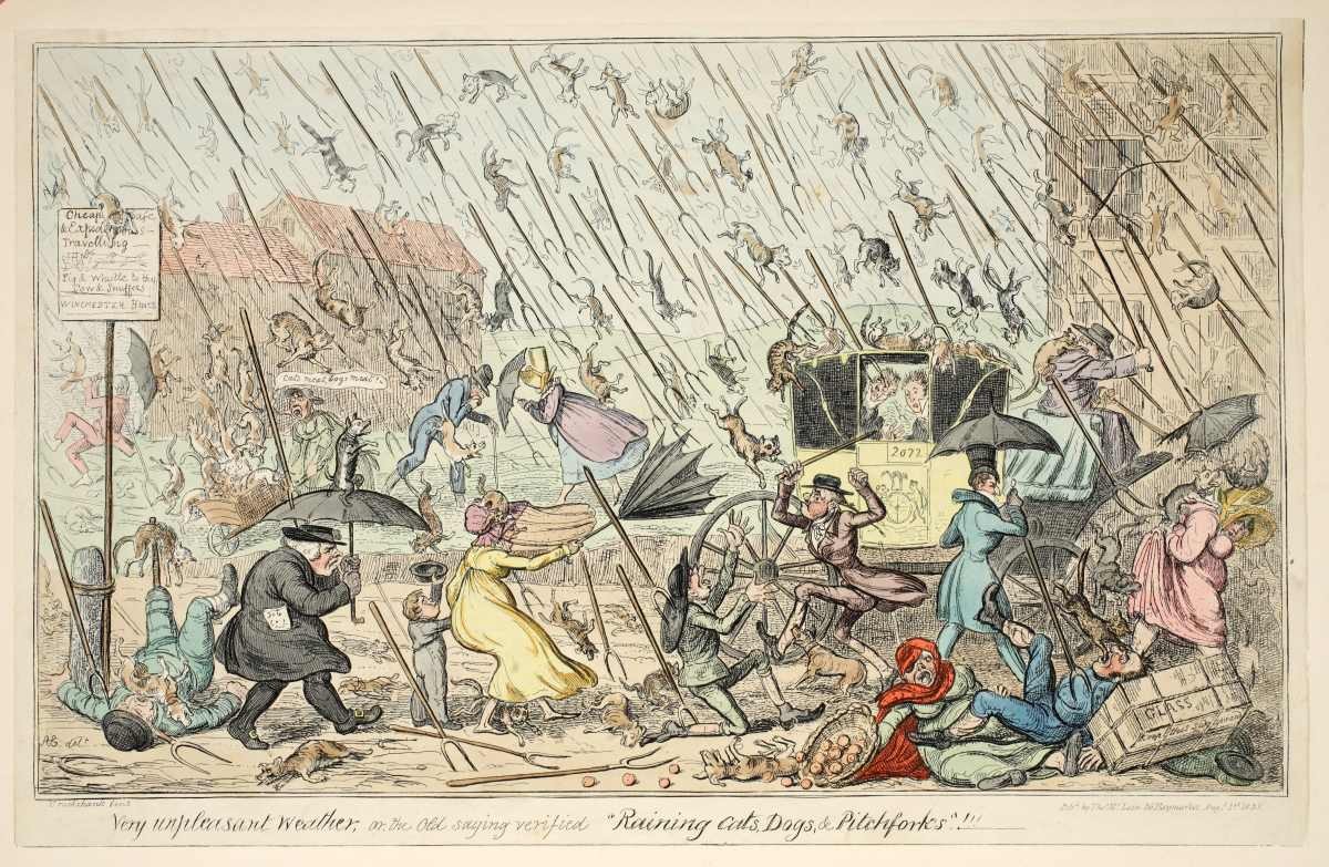 Representative Image Source: Very Unpleasant Weather or the Old Saying verified 'Raining Cats, Dogs and Pitchforks', published by Thomas McLean, 1835. (Photo by Historica Graphica Collection/Heritage Images/Getty Images)